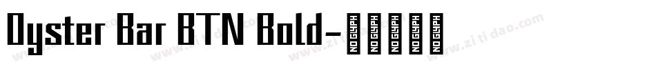 Oyster Bar BTN Bold字体转换